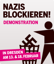 Naziaufmärsche am 13. & 18. Februar in Dresden blockieren!